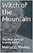 Witch of the Mountain: The ...