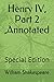Henry IV, Part 2 ,Annotated: Special Edition