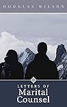 Letters of Marital Counsel by Douglas Wilson
