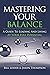 Mastering Your Balance: A G...