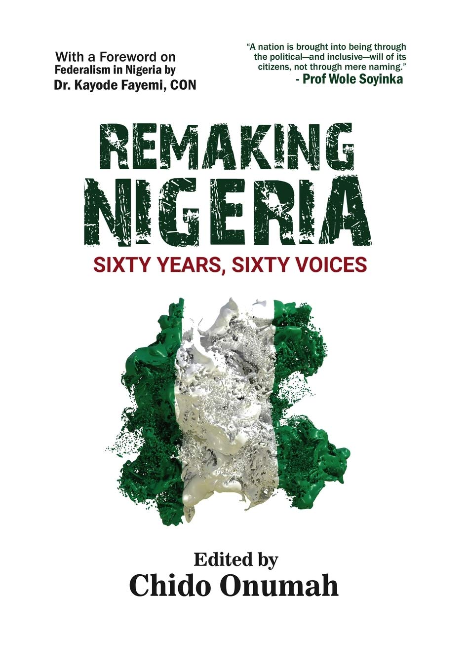 Remaking Nigeria: Sixty Years, Sixty Voices (Paperback)