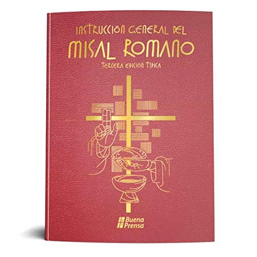INSTRUCCION GENERAL DEL MISAL ROMANO. [TERCERA EDICION TIPICA]. (Paperback)