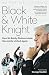 Black and White Knight by Harry De Cosemo