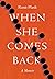 When She Comes Back by Ronit Plank
