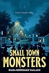 Small Town Monsters