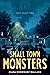 Small Town Monsters