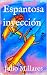Espantosa inyección (Serie ...