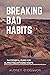 BREAKING BAD HABITS: Succes...