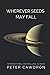 Wherever Seeds May Fall (First Contact)