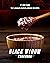 Black Widow Cookbook: The U...