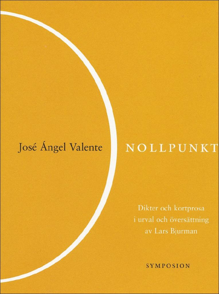 Nollpunkt: Dikter och kortprosa i urval och översättning av Lars Bjurman