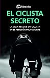 El ciclista secreto