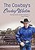 The Cowboy’s Cowboy Wisdom:...