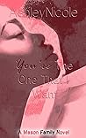 Book cover for You're The One That I want: The Mason Family Saga