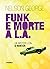 Funk e morte a L.A.: Un mystery con D Hunter (Italian Edition)