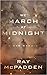 We March At Midnight: A War...