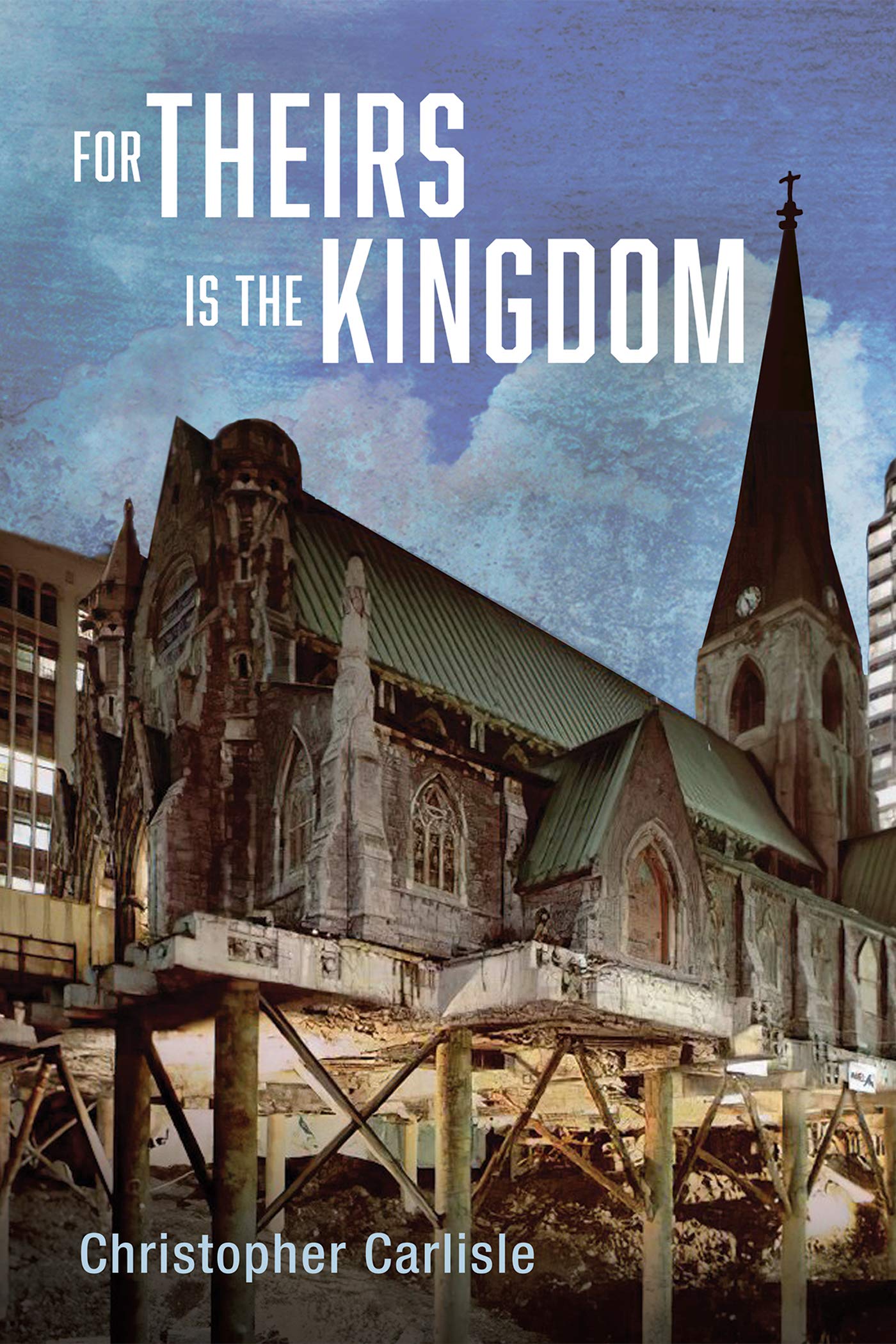 For Theirs Is the Kingdom (Kindle Edition)
