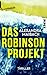 Das Robinson-Projekt  - Thr...