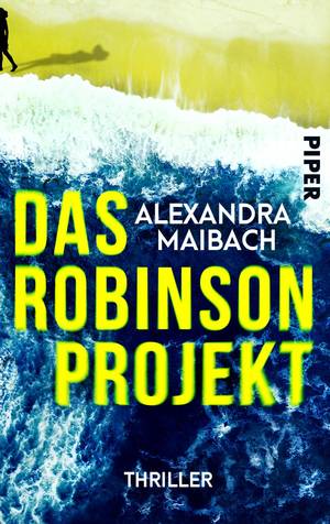 Das Robinson-Projekt  - Thriller. Eine einsame Insel und ein Mörder