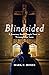 Blindsided: A Journey from Tragic Loss to Triumphant Love
