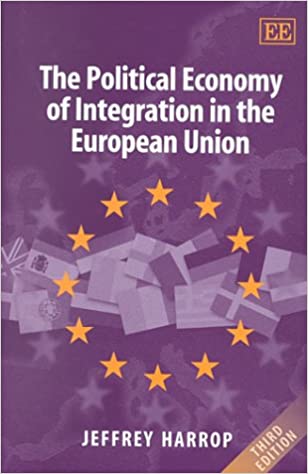The Political Economy of Integration in the European Union (Hardcover)