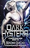 Dark Hysteria (Cyborg Shifters #8) Book cover for Dark Hysteria (Cyborg Shifters #8)
