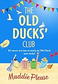 The Old Ducks' Club (Old Ducks Club, #1)