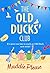 The Old Ducks' Club (Old Du...