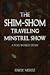 The Shim-Shom Traveling Min...