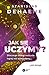 Jak się uczymy? Dlaczego mózgi uczą się lepiej niż komputery... jak dotąd