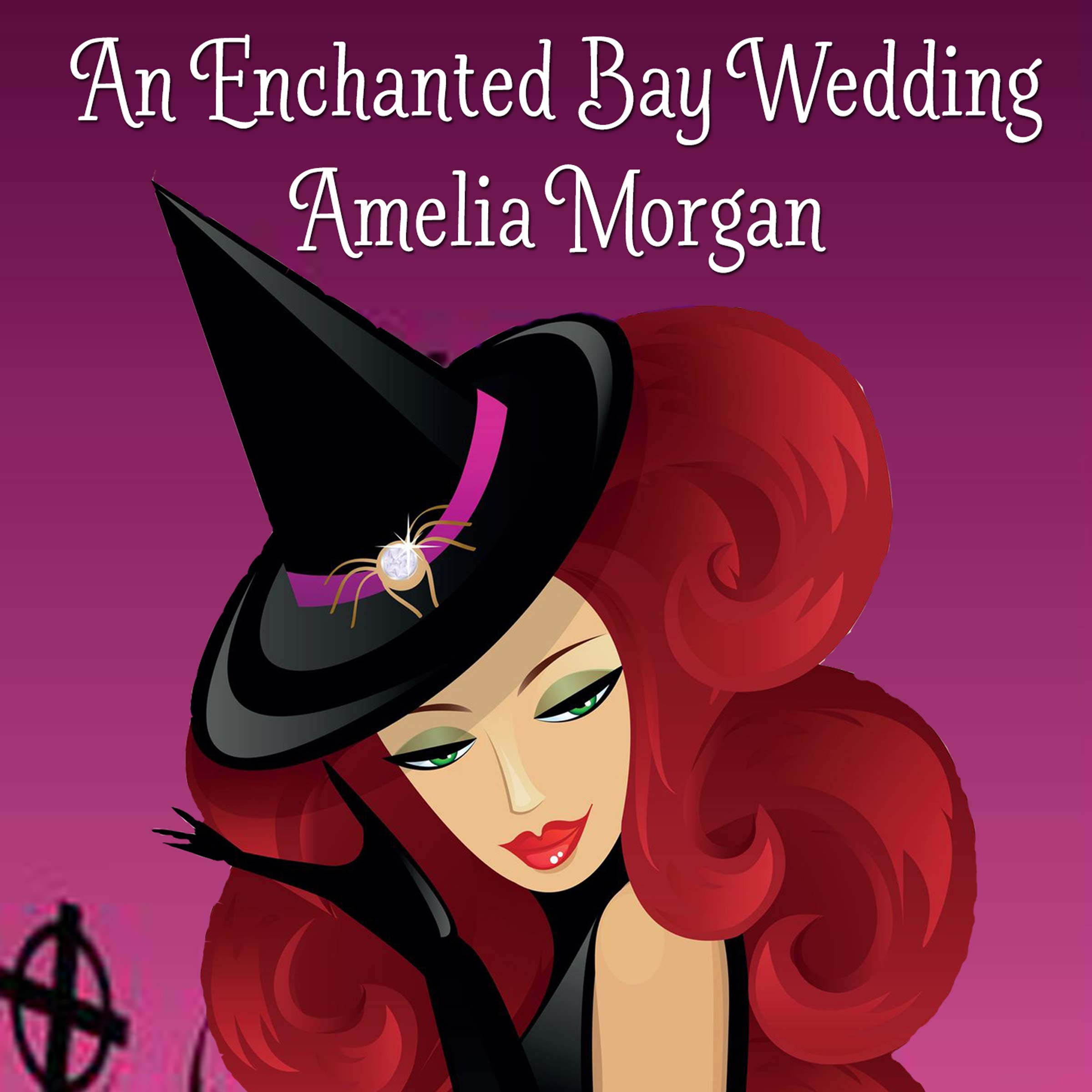 An Enchanted Bay Wedding (Enchanted Bay Witch Cozy Mystery Book 14)