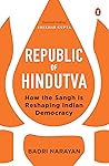 Republic of Hindutva: How the Sangh Is Reshaping Indian Democracy