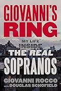 Giovanni's Ring: My Life Inside the Real Sopranos