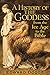 A History of the Goddess: F...