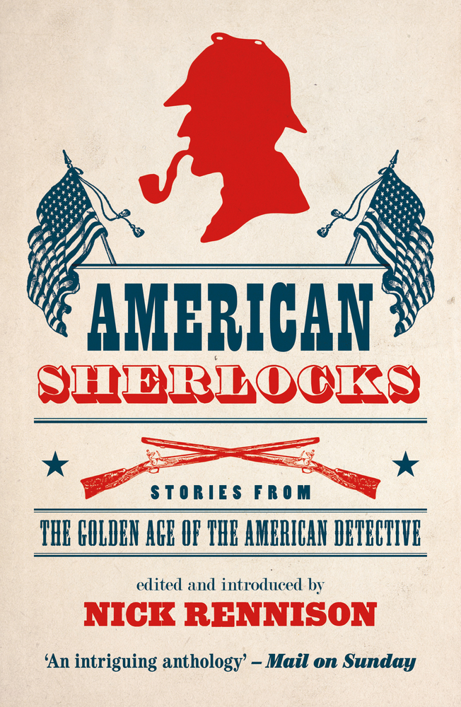 American Sherlocks: Stories from the Golden Age of the American Detective (Paperback)