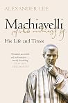 Machiavelli: His ...