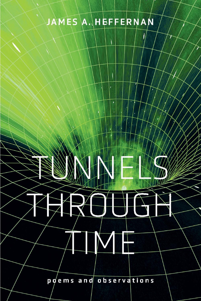 Tunnels Through Time: Poems and Observations