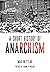 A Short History of Anarchism