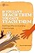 If you can’t reach them you can’t teach them by Kevin Hewitson