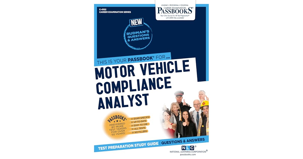 Motor Vehicle Compliance Analyst (C4102) Passbooks Study Guide by