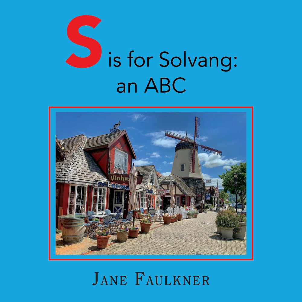 S is for Solvang: an ABC (Hardcover)