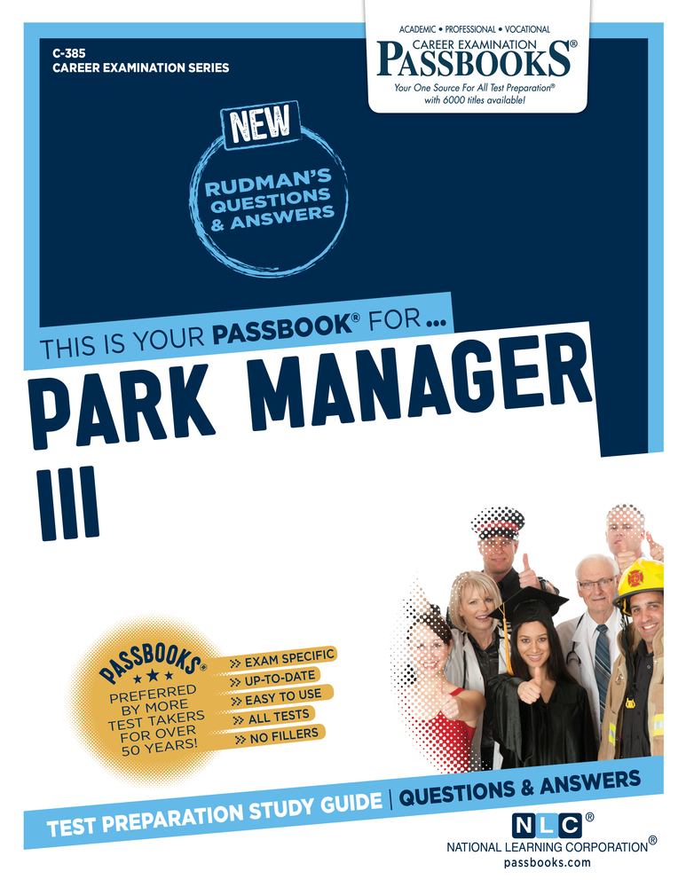 Park Manager III (C-385): Passbooks Study Guide (385) (Career Examination Series)
