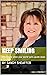 Keep Smiling by Sandy Sheaffer