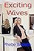 Exciting Wives