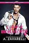 L'odiosa infatuazione by A. Zavarelli