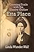Crossing Trails with the Elusive Outlaw Etta Place by Linda Wunder Wall