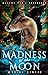 Madness of the Moon (Madame...