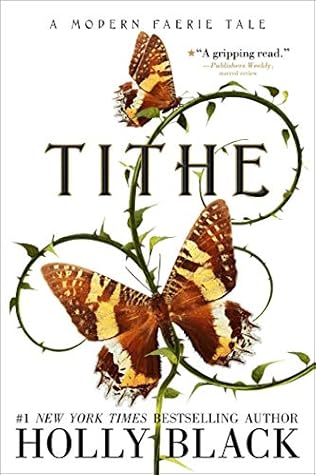 Tithe (Modern Faerie Tales, #1)