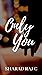 Only you by Sharad Raj C