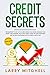Credit Secrets: The Bluepri...